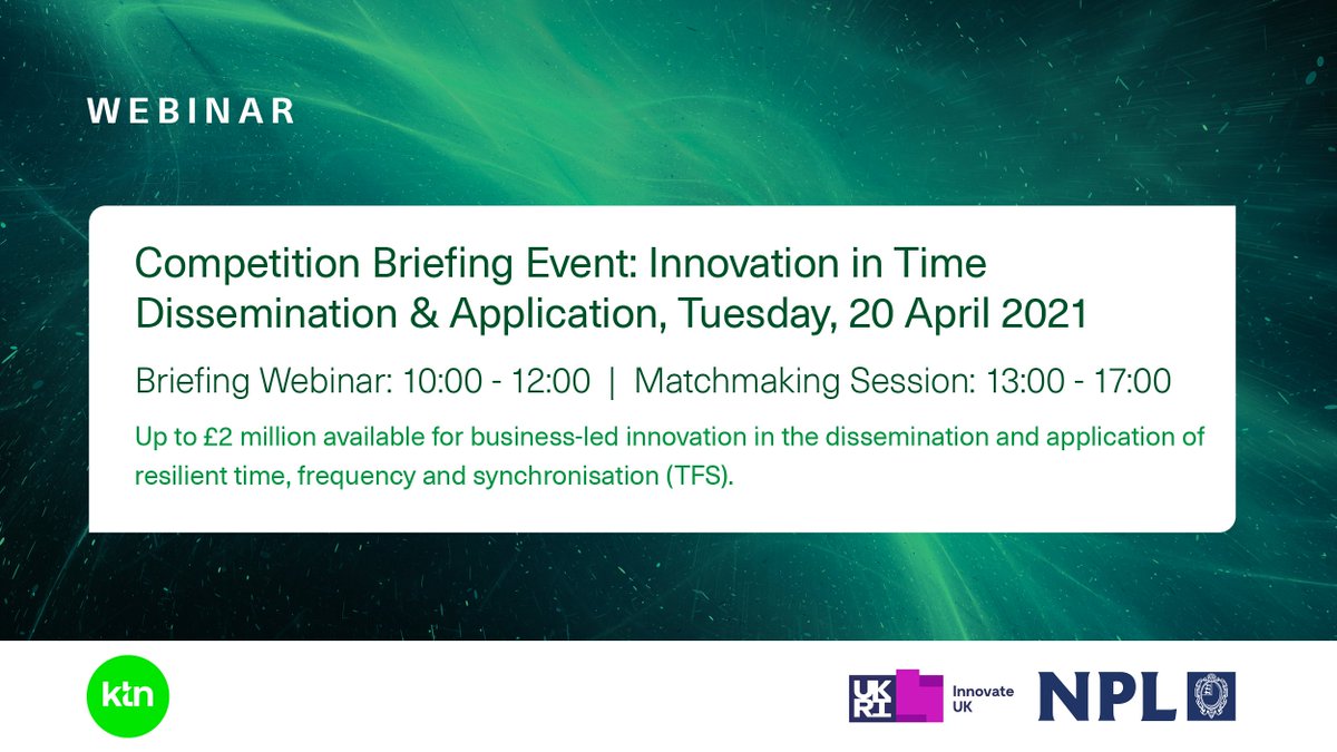 Register for @KTNUK’s competition briefing event hosted in collaboration with <a href="/NPL/">NPL</a> &amp;  @InnovateUK. Up to £2 million is available for business-led innovation in the dissemination and application of resilient time, frequency and synchronisation (TFS) > bit.ly/3gbJ5Jz