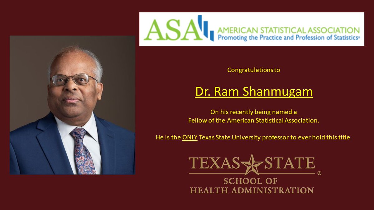 Congratulations to Dr. Shanmugam--the FIRST EVER TXST Professor to be named a Fellow of the American Statistical Association!  SOHA leading the way! #txst #txstsoha