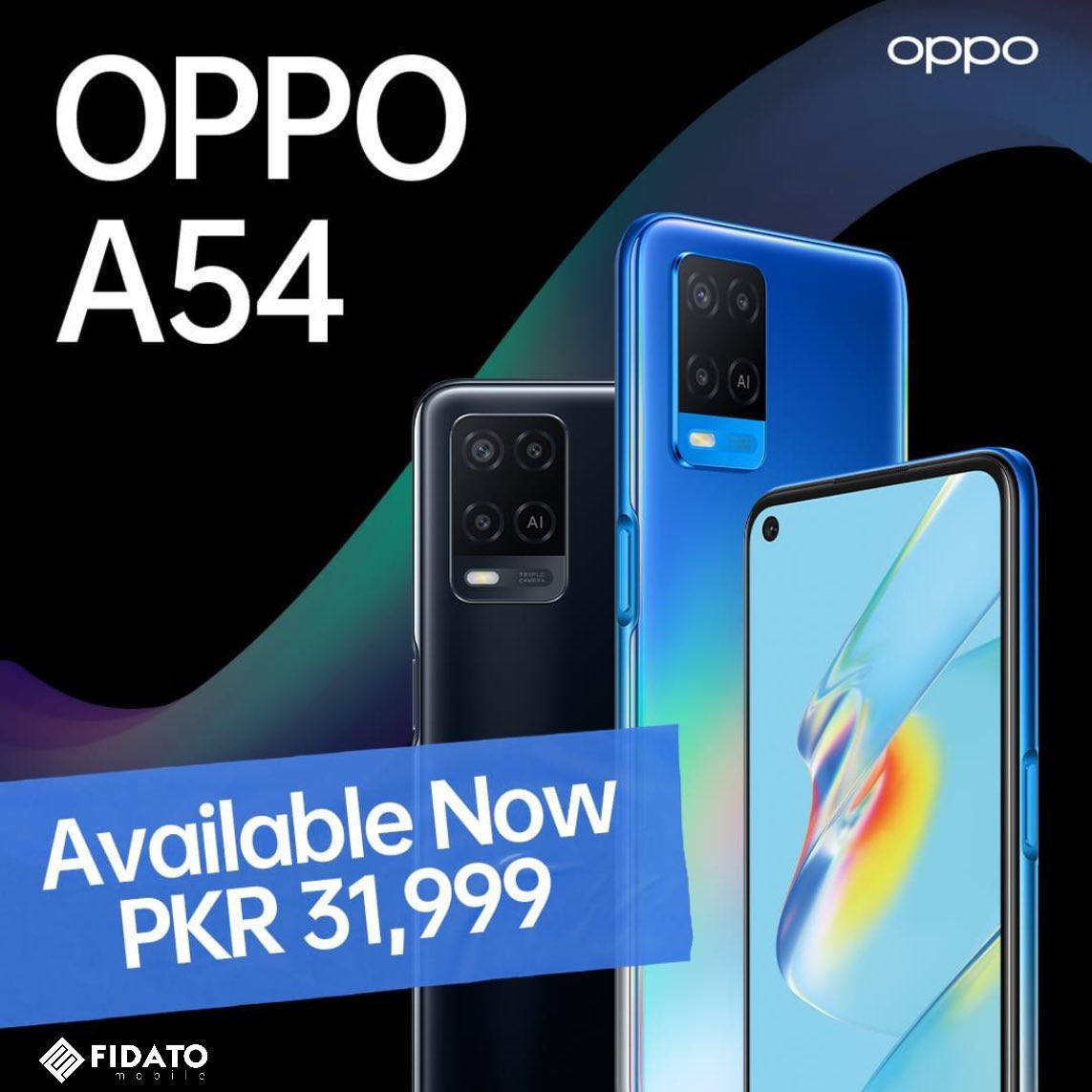 fidatomobile's tweet photo. #OPPOA54 is Available Now for PKR 31,999!
🔸18W Fast Charge
🔸5000mAh long lasting battery
🔸6.51” Punch-Hole Display
🔸3D Delicate Design
🔸128GB Superb ROM
🔸16MP Selfie Camera
🔸Side Finger-print Unlock
and many more amazing features!

#AvailableNow #FidatoMobile #OppoPakistan https://t.co/NMFPZSb6o2
