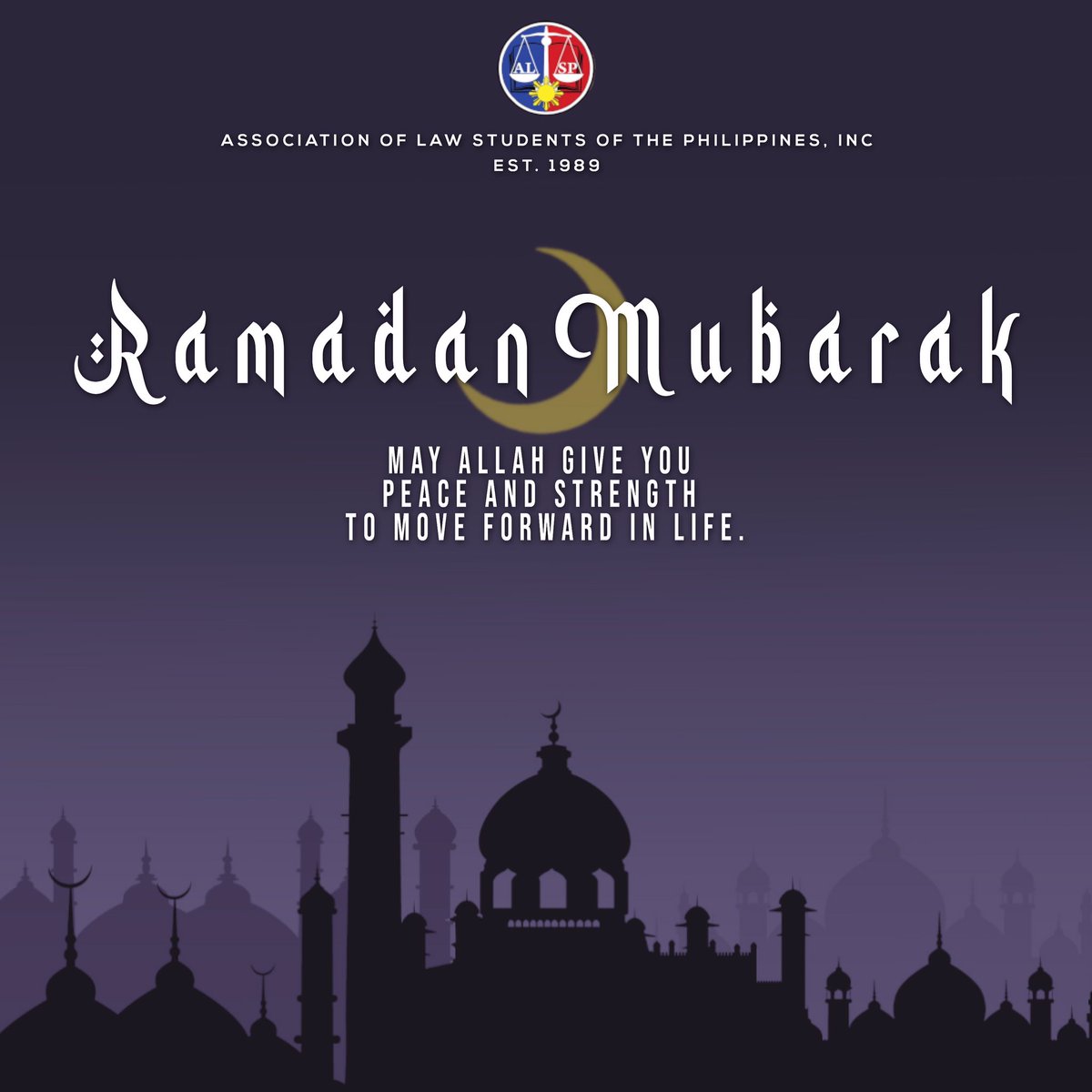 The Association of Law Students of the Philippines would like to say Ramadan Mubarak to our brothers and sisters in the Islam faith. 

May Allah give you all the happiness, success and guidance to the right path.
