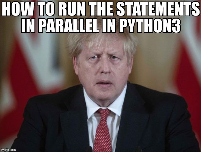 overflow_meme's tweet image. How to run the Statements in Parallel in Python3 stackoverflow.com/questions/6710… #python36 #python