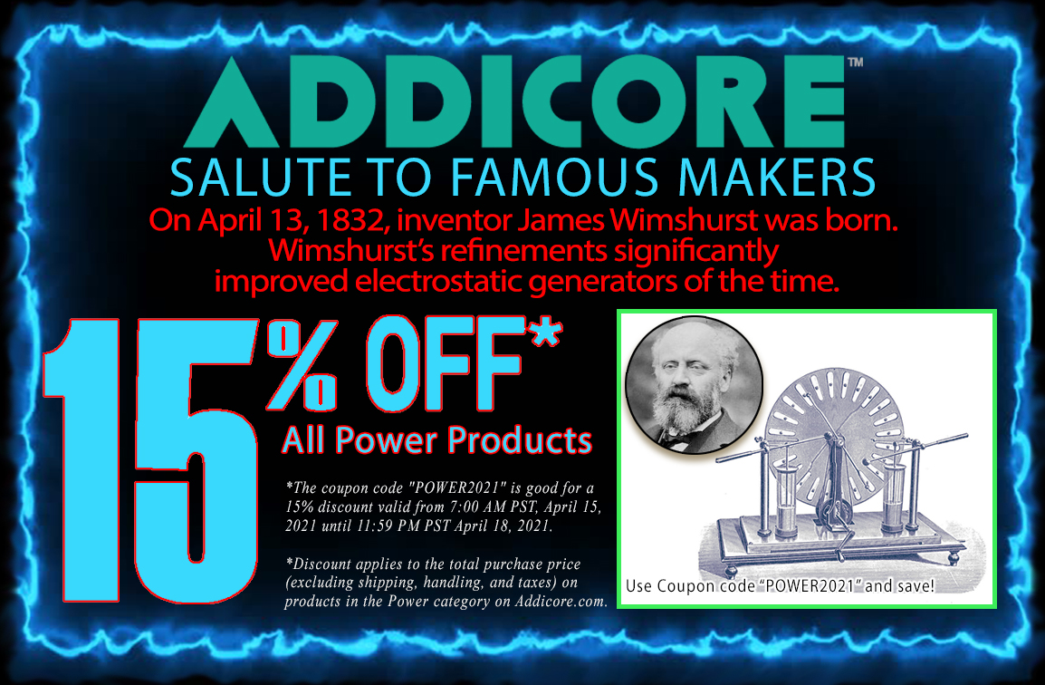 Addicore's tweet image. Join Addicore for a &quot;Shocking&quot; salute to the birth of James Wimshurst for his contributions to electrostatic generators

Use the code POWER2021 for 15% off power products! Now through 4/18/21

Check out our power products here! bit.ly/3gcXu8h

#diy #makers #electronics