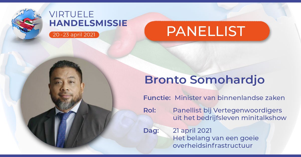 Minister Bronto Somohardjo zal als panellist aanwezig zijn op dag twee van de Virtuele Handelsmissie. 

U kunt zich nog registreren voor de tweede editie van de Virtuele Handelsmissie. 
Dat kan via wwww.handelsmissie.sr

#virtuelehandelsmissie #virtualevent #Nederland #Suriname