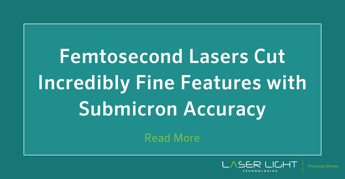 laserusa's tweet photo. Femtosecond Lasers Cut Incredibly Fine Features with Submicron Accuracy

READ MORE >>>>> https://t.co/29E6uaNwPF https://t.co/A60pWMq1Iy