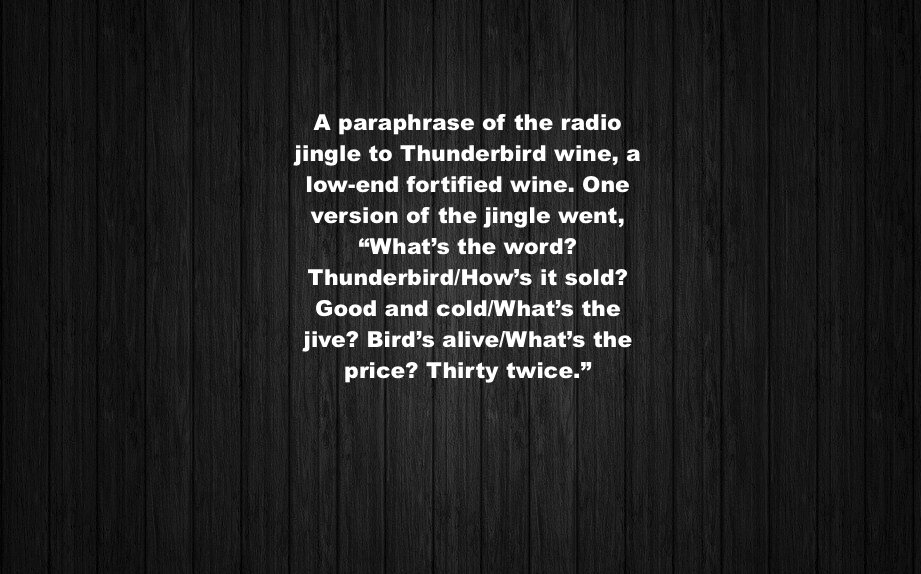 AnnotatedMST's tweet photo. Joel: What’s the word? Thunderbird. What’s the price? 
Servo &amp; Joel: Forty twice. Quite.

#candyisdandy #but #liquorisquicker 

🥃

MST3K #320: The Unearthly https://t.co/cJXDbKGHUb