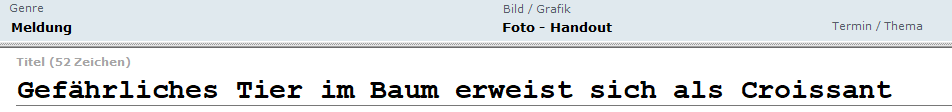 72 Jahre mussten wir auf die Kombination der Substantive Tier, Baum und Croissant in der Überschrift einer <a href="/dpa/">dpa</a>-Meldung warten.