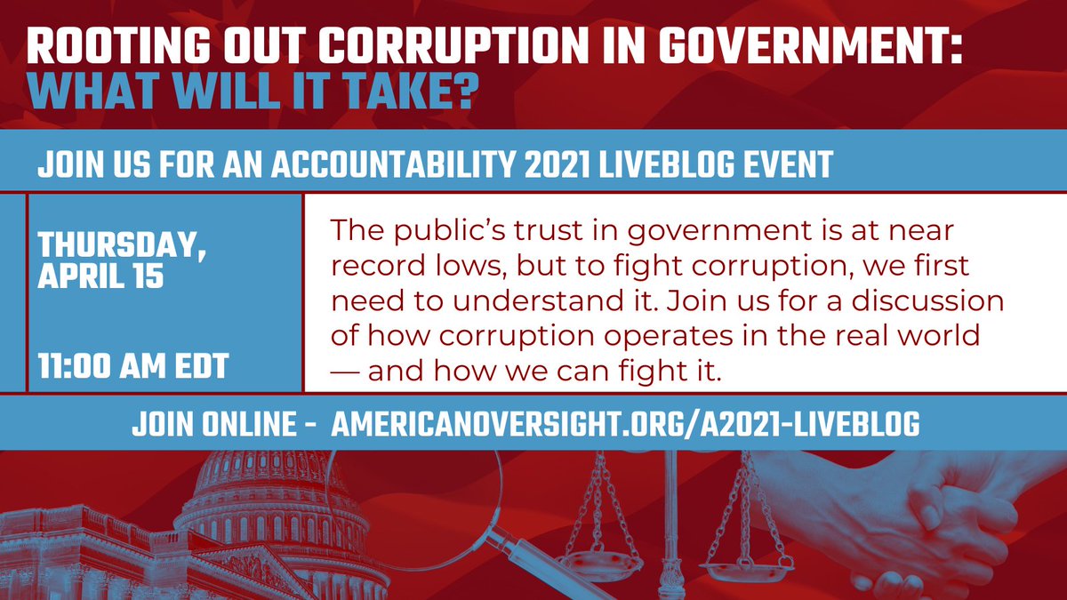 HAPPENING NOW: Join us for a liveblog event as we discuss rooting out government corruption. Tweet using the hashtag  #accountability2021 to ask a question you’d like the experts to answer.  https://www.americanoversight.org/a2021-liveblog 