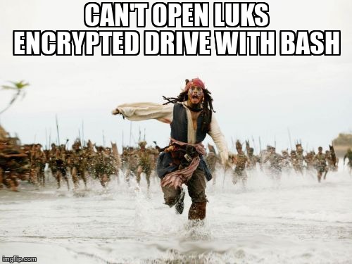 askubuntumemes's tweet image. Can&apos;t open luks encrypted drive with bash askubuntu.com/questions/1331… #decryption #bash #cryptsetup #mount