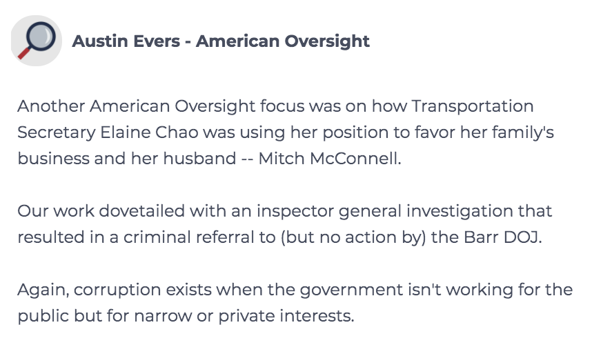 Austin Evers also highlights American Oversight's work on exposing how Transportation Secretary Elaine Chao was using her position to favor her family's business and her husband -- Mitch McConnell. https://www.americanoversight.org/transportation-dept-watchdog-says-former-secretary-elaine-chao-misused-her-office-echoing-american-oversight-investigations