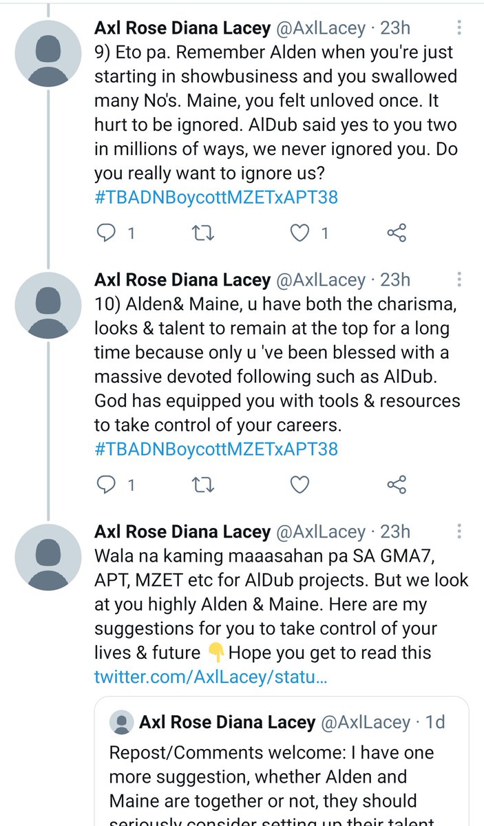  https://twitter.com/AxlLacey/status/1382349842702233607?s=19 If it were entirely up to them, Maine & Alden would choose to keep on working together. Pero maraming gumitna, nangialam at humadlang. They all forgot, how about the fans? So I wrote these and will repost them to add to the tweets  #TBADNBoycottMZETxAPT39