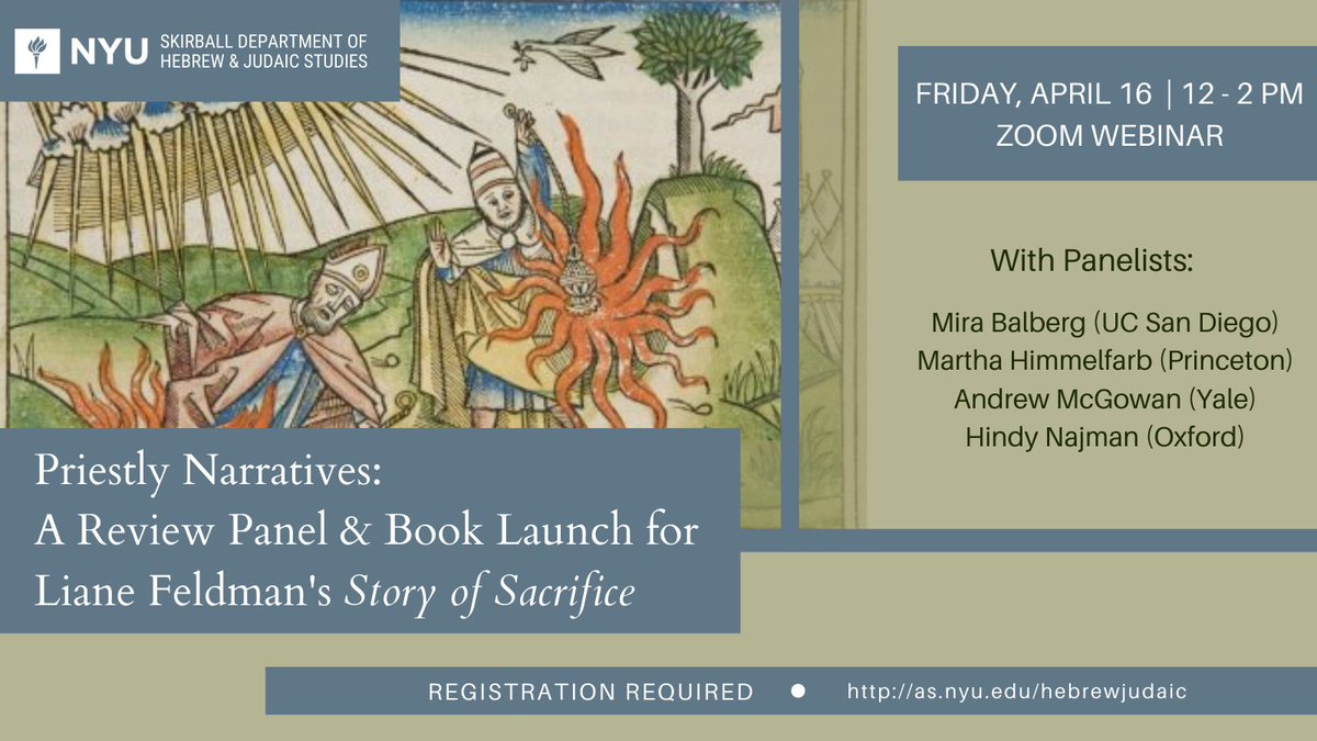 Don't miss out on our #booklaunch for @lianemfeldman  W/: Mira Balberg, Martha Himmelfarb, Andrew McGowan <a href="/Praxeas/">Andrew McGowan</a>, &amp; Hindy Najman. 
Tomorrow, April 16 at 12:00 PM! RSVP now! as.nyu.edu/hebrewjudaic/e…

#StoryofSacrifice #PriestlyNarratives #BookPanel #BiblicalStudies #JudaicStudies