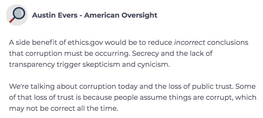 Another benefit of  http://ethics.gov : it would "reduce incorrect conclusions that corruption must be occurring. Secrecy and the lack of transparency trigger skepticism and cynicism."