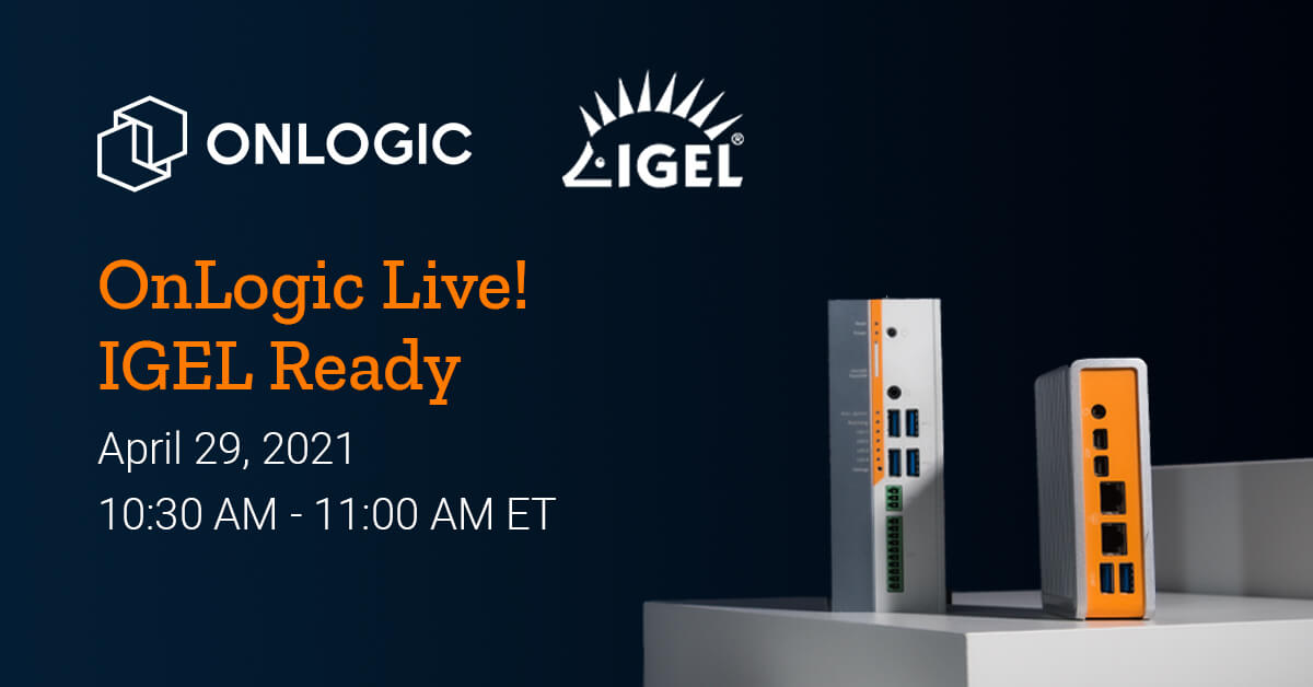 OnLogic's tweet image. Join us for #OnLogicLive in 2 weeks for a lively discussion about #IGEL &amp;amp; #IGELReady hardware with our partner @IGEL_Technology. All registered users get a free trial version of IGEL and an ebook with exclusive content. Register today! #iot #iiot  onlogic.com/live/