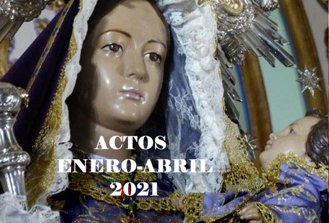 ACTOS ENERO - ABRIL 2021 - virgendelinarejos.es/?p=4174