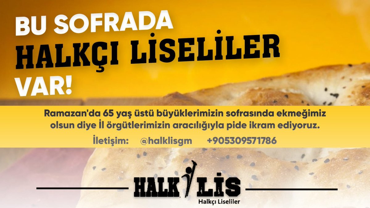 BU SOFRADA "HALKÇI LİSELİLER" VAR!

11 Ayın Sultanı Ramazan'da 65 yaş üstü büyüklerimizin sofrasında tuzumuz olsun diye Halkçı Liseliler İl örgütlerimizin aracılığıyla pide ikram ediyoruz.
 
Destekleriniz için;
İrtibat No: 0530 957 17 86
DM: <a href="/halklisgm/">Halkçı Liseliler</a>

#RamazanPaylaştıkçaGüzel