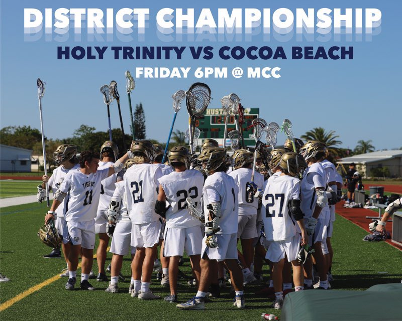 HT boys lacrosse takes on Cocoa Beach tomorrow night for the district championship! 6 PM @ MCC. Go Tigers!