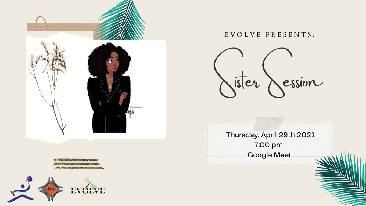 evolvemsu's tweet image. Hey sis have you gotten to know your wonderful EVOLVE sisters? Well then come on out to our last Sister Session of the semester. Taking place April 29th at 7pm on Google Meet. Link will be in our bio!!