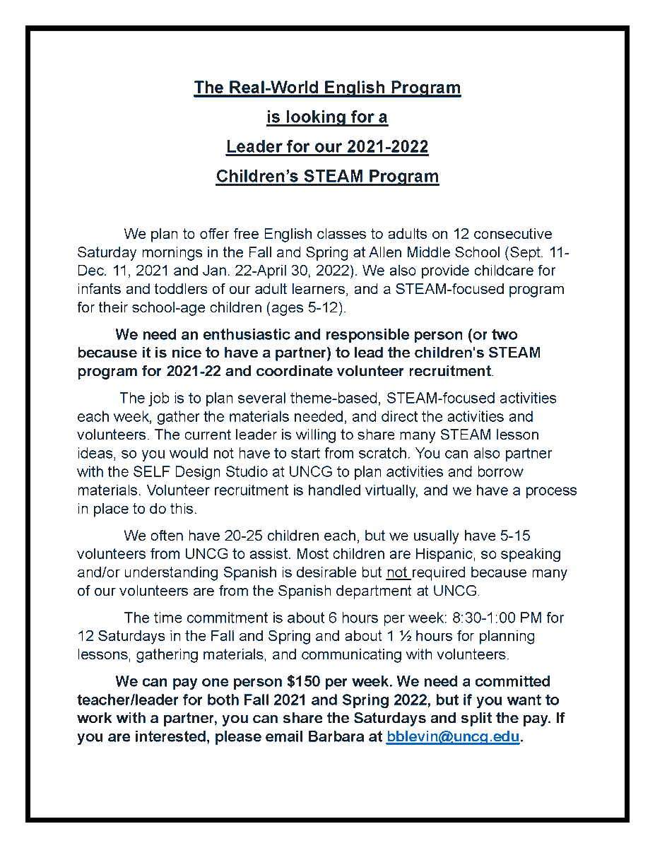 The Real World English program is looking for UNCG students (grad or undergrad) to lead the children's STEAM program next Fall and Spring:
