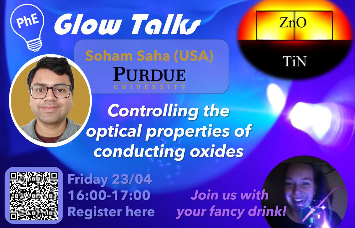 The 2nd edition of Glow Talks✨is on Friday the 23rd of April🤩! This time, <a href="/SohamSaha01/">saha11@purdue.edu</a> from Purdue University (USA) will be presenting his work on controlling the optical properties of conducting oxides and will share his career experiences with us.