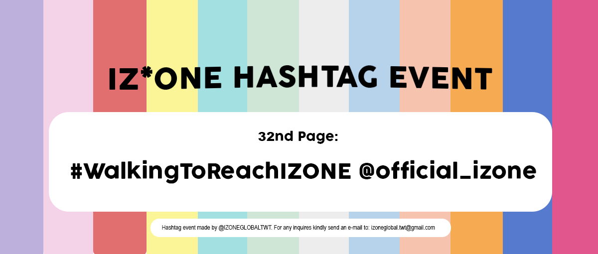 IZONEGLOBALTWT's tweet photo. 📖 아이즈원 응원 해시태그 이벤트

서른두 번째 페이지:
#WalkingToReachIZONE

마음을 모아, 우리의 소원을 담아, 너에게 닿아

@official_izone 에게 해시태그를 포함하여 응원메세지를 보내주세요! https://t.co/eTsSTMQQqp