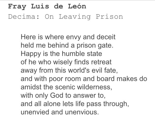 “Décima: Al salir de la cárcel” by Fray Luis de León (and my translation from Unsplendid). Written when Fray Luis was released by the Inquisition after 3 years in prison.15/30 fave poem a day for  #NationalPoetryMonth