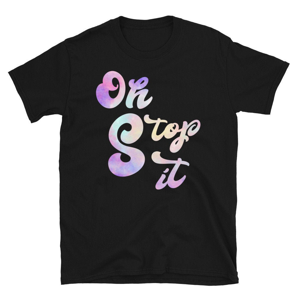 johnymikedotcom's tweet photo. Excited to share the latest addition to my #etsy shop: Oh Stop It Short-Sleeve Unisex T-Shirt https://t.co/R9DKdhamOD #ohstopit #funny #saying #cottoncandytiedye #meme #statement #fun #joke #words #fashion #art #graphictshirt #tshirts #tiedye https://t.co/RFWzQpvrtp