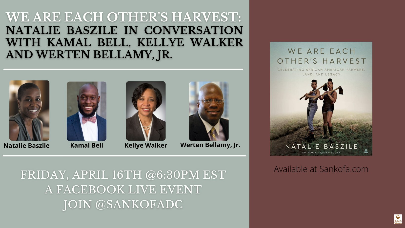 Sankofa on X: Tomorrow @ 6:30PM don't miss the discussion on land,  reparations and more with We Are Each Other's Harvest author, Natalie  Baszile and farm owners Kamal Bell, Kellye Walker, and