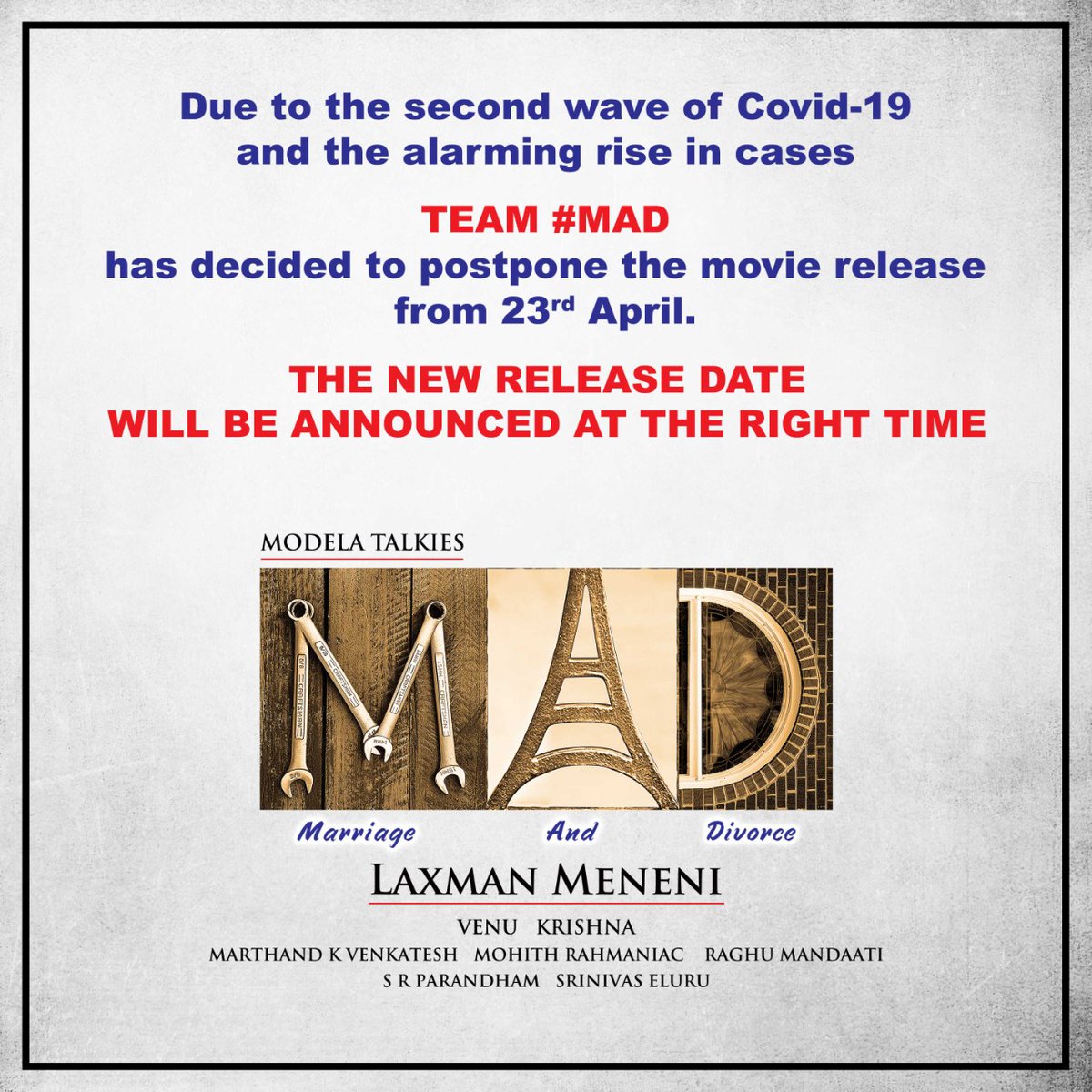 Team #Mad Has Postponed The Release Date Of The Film. The New Release Date Will Be Announced Soon 👍 @MAD_LaxmanM @MohithRahmaniac #madhavchilukuri @ImSpandanaa #rajath_raghav @SwetaaVarma #LakshmiPriyanka @RaghuMandaati