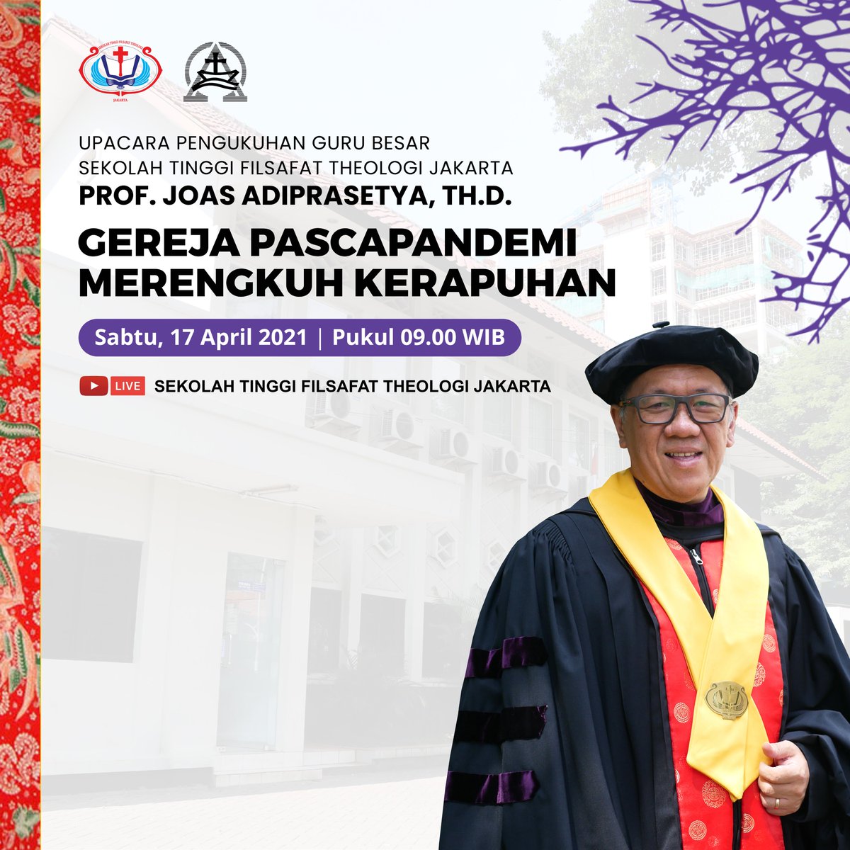 stftjakarta's tweet photo. Upacara Pengukuhan Guru Besar STFT Jakarta
Prof. Joas Adiprasetya, Th.D.
Sabtu, 17 April 2021 pukul 09.00 WIB
https://t.co/E0aJ1GrlD0
#stftjkarta #teologi #kampusteologi #sekolahteologi #theology #spiritual #kesetaraan #kontekstual #ekumenis #PRO27 #gumuljuang https://t.co/wTLcDrGIQu