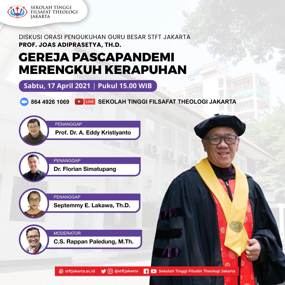 stftjakarta's tweet photo. Diskusi Orasi Pengukuhan Prof. Joas Adiprasetya, Th.D.
Sabtu, 17 April 2021 pukul 15.00 WIB
Zoom ID: 864 4926 1069
YouTube: https://t.co/1RfnpwsYWH
#stftjkarta #teologi #kampusteologi #sekolahteologi #theology #spiritual #kesetaraan #kontekstual #ekumenis #PRO27 #gumuljuang https://t.co/FvDGW8YyNg