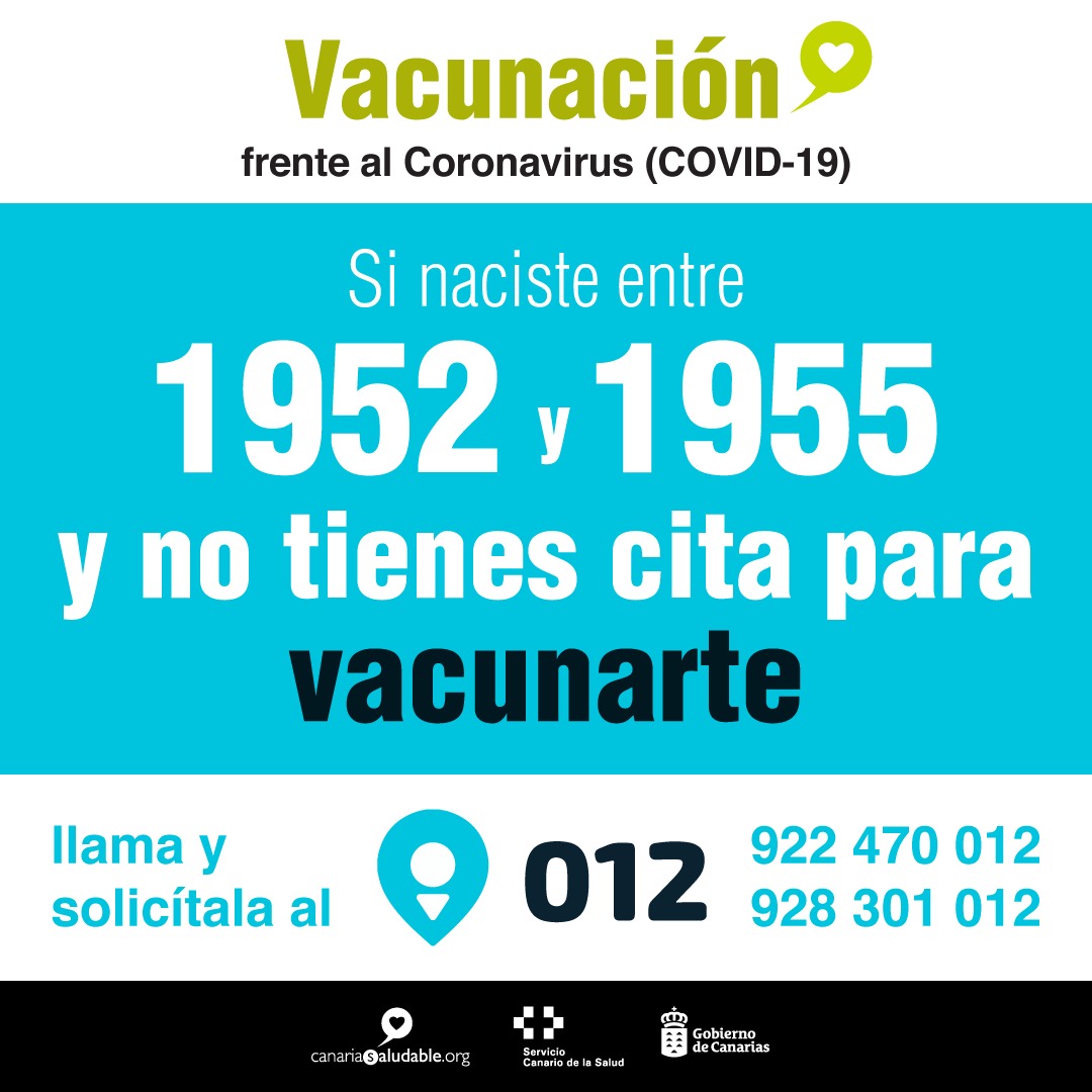 SanidadGobCan's tweet photo. 📞Las personas nacidas entre 1952 y 1955 que no hayan sido vacunadas contra la #COVID19 pueden solicitar cita en el @012Gobcan , 922 470 012 o 928 301 012 desde hoy.

➡️Más info: https://t.co/f5vSC643by https://t.co/NZk9YKVuLs