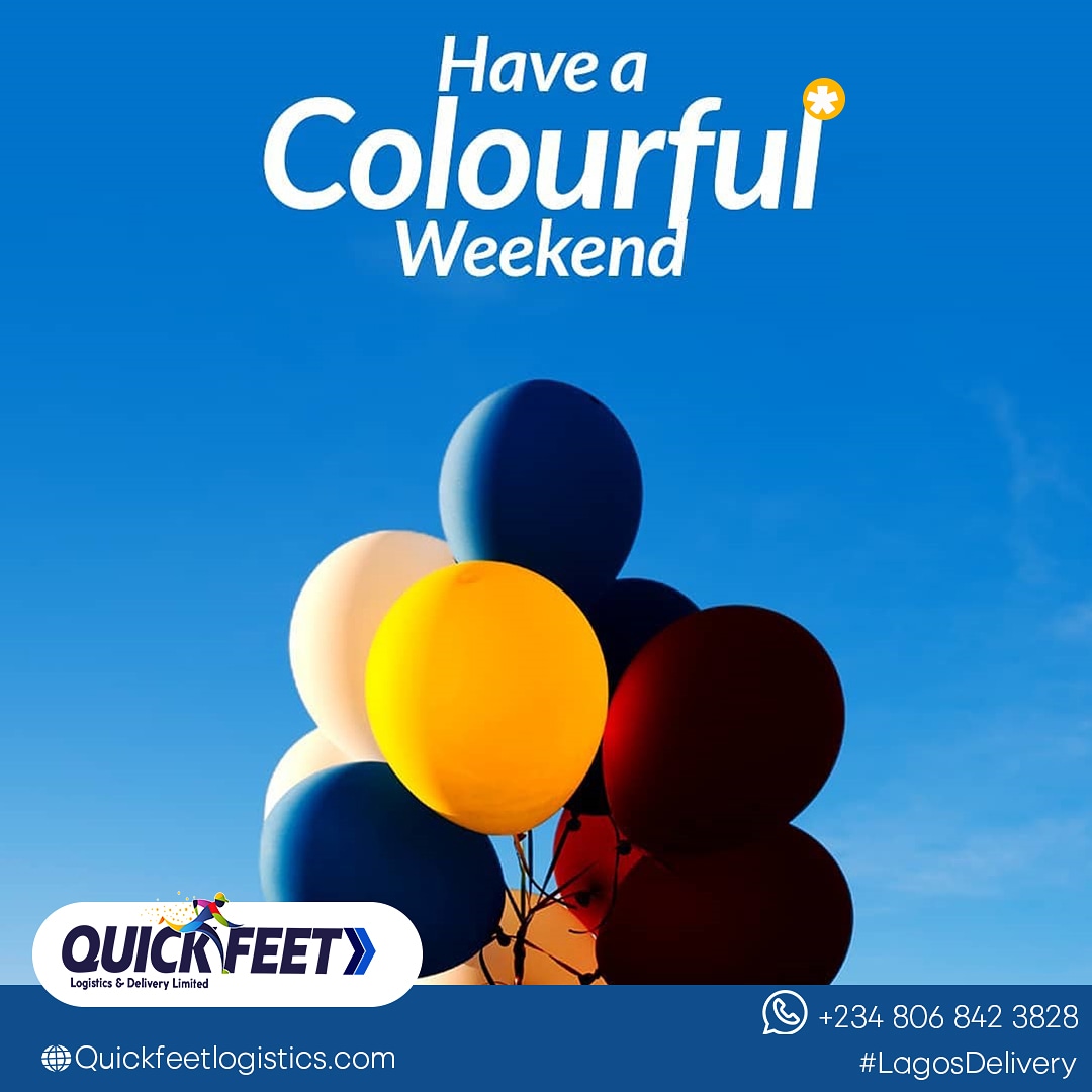 Quickfeetltd's tweet photo. We’ve got that Friday feeling with the weekend in sight, Do have a colourful weekend.

#TGIF
#QuickfeetLogistics https://t.co/QBNCuKvzmd