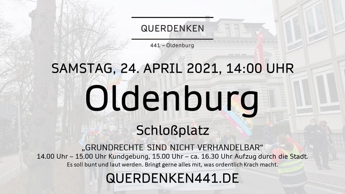 querdenken441's tweet photo. ‼️ Samstag, 24.04., 14 Uhr, #Oldenburg, Schloßplatz
"GRUNDRECHTE SIND NICHT VERHANDELBAR" - #Demo
📢🪧 Kundgebung + Aufzug 🪧📢
Schaut doch mal vorbei.
#querdenken #querdenker #querdenken441 #lockdown #Grundrechte #Frieden #Freiheit #Demokratie #Corona #bundeslockdown https://t.co/d8hsGxhV1S