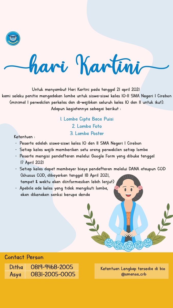 Haloo, Teman - teman! Jangan lupa daftar untuk lomba hari kartini ya! Ketentuan dan link registrasi tersedia di bio instagram SMANSA! (instagram.com/smansa_crb)