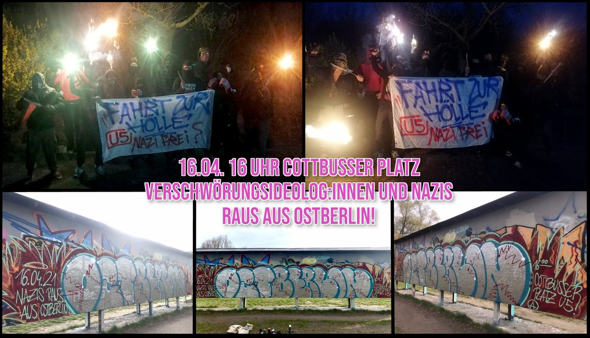 ❌ #B1604
📌 Cotttbusser Platz (U5)
🕓 16:00
Vortreffpunkt: 15.15 Uhr Alexanderplatz (U5-Gleis nach Hönow)

➡️ Verschwörungsideolog:innen und Nazis raus aus Ostberlin!
➡️ Weg mit dem Autokorso Ost!
➡️ AfD-Treff "Mittelpunkt der Erde" dichtmachen!

keinraumfuernazis.blackblogs.org