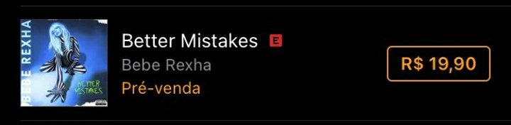 iTunes Brazil — Pre Order Albums 🇧🇷

#5. <a href="/BebeRexha/">Bebe Rexha</a> — "Better Mistakes" [NEW]