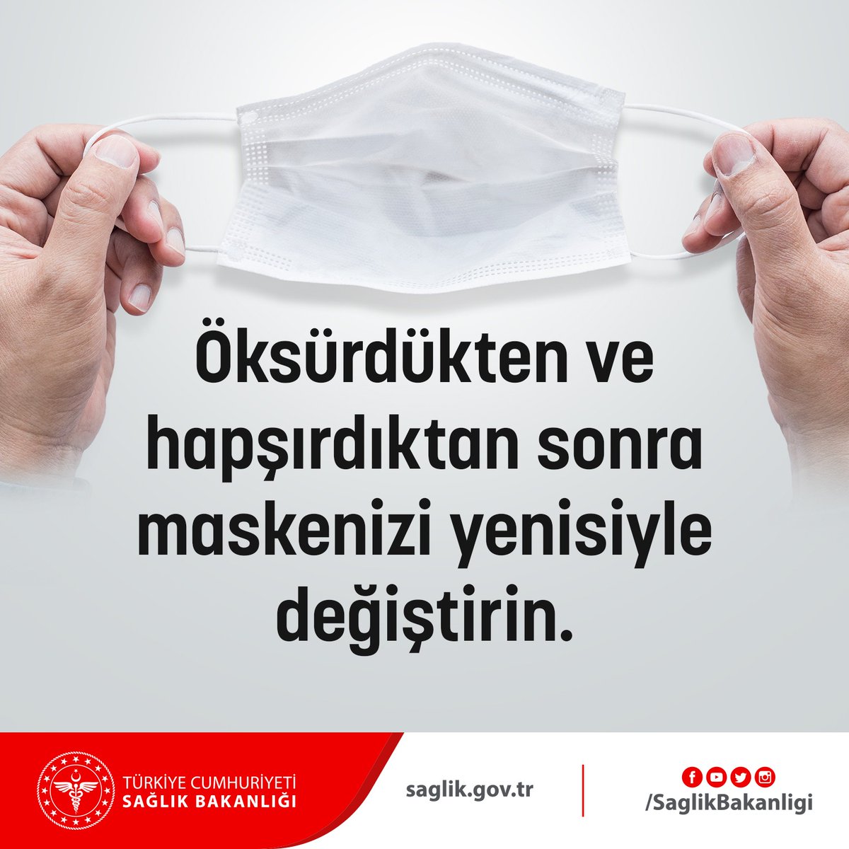 ❗Öksürme, hapşırma sırasında maskenizi çıkarmayın veya çenenizin altına indirmeyin.
❗Öksürdükten ve hapşırdıktan sonra maskenizi yenisiyle değiştirin.

Maske kullanımı konusundaki kuralları öğrenmek için ➡️ covid19.saglik.gov.tr