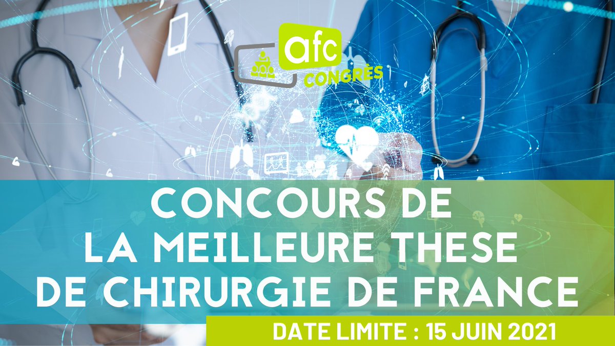 Concours de la meilleure #thèse de #chirurgie
→ Comment participer ?
Envoyez votre résumé de thèse (200 mots maxi) ici bit.ly/3uN3KYy avant le 15 juin 2021. 
Plus d'informations sur le concours : bit.ly/3uUEzDl
#AFC #santé #CongrèsAFC