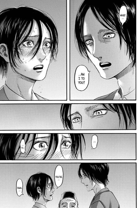 Let's talk about this. Eren asked Mikasa directly why she care so much about him. He wanted to confess her feelings for him but Mikasa unfortunaly answer with family which she will regret later