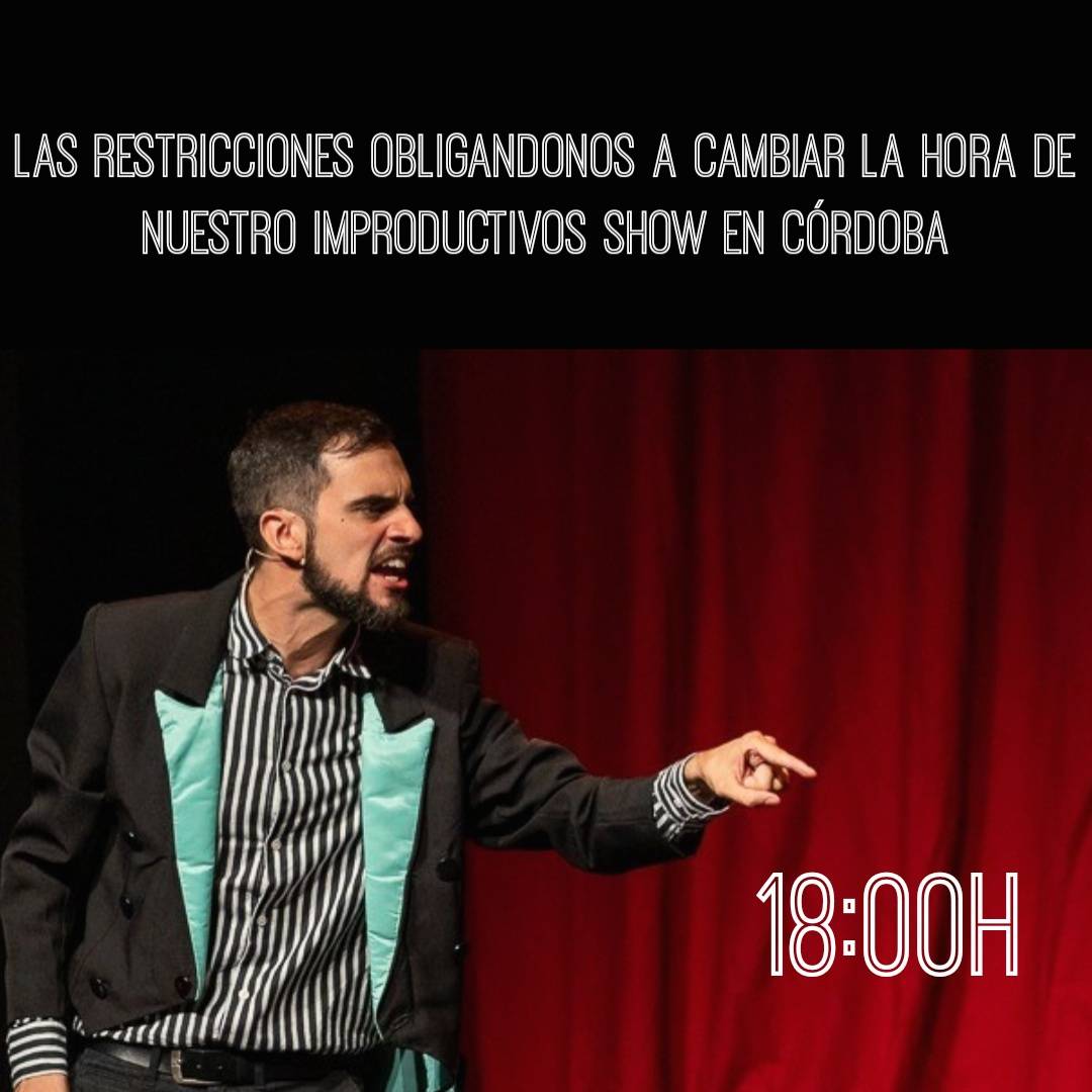 ¡ATENCIÓN!

Nos vemos obligados a cambiar la hora de nuestro Improductivos Show! en Córdoba para adaptarnos a las restricciones. 

Nos vemos a las 18:00h en el Teatro Avanti.

Entradas en improductivos.com