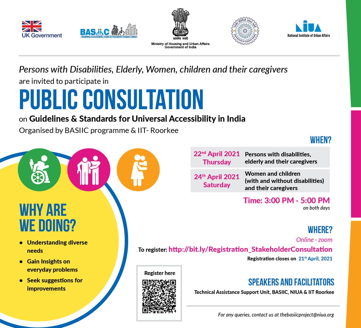 We invite PwDs, Elderly, Women and Children for a public consultation to make Indian cities more accessible, safe and inclusive on 22nd and 24th April 2021 from 3-5 PM each day Register at, bit.ly/Registration_S… #Inclusionmatters #BASIIC_NIUA <a href="/MoHUA_India/">Ministry of Housing and Urban Affairs</a> <a href="/iitroorkee/">IIT Roorkee</a> <a href="/FCDOGovUK/">Foreign, Commonwealth & Development Office</a>