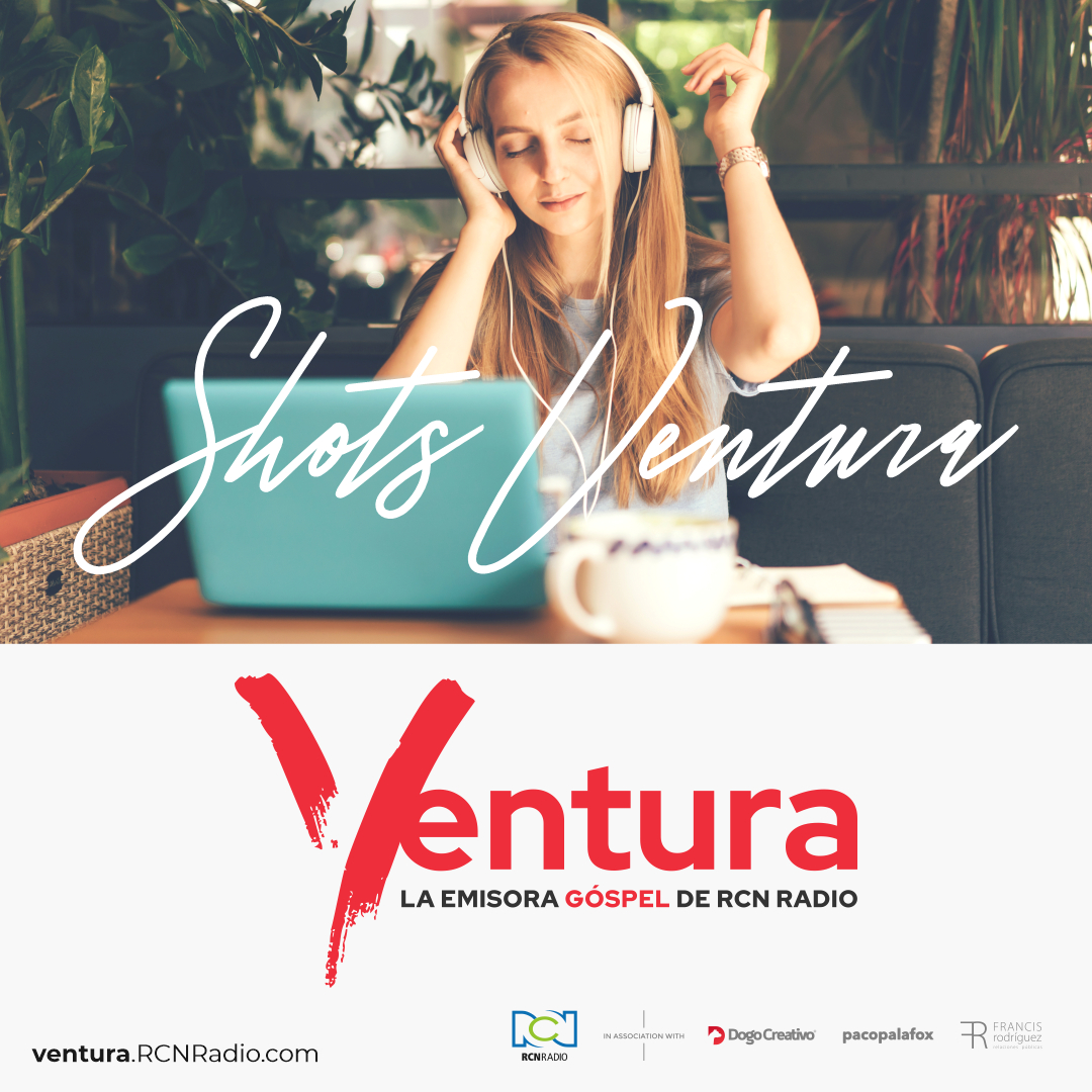 ventura.RCNRadio.com 🎧 Escucha los #ShotsVentura en la voz de Juan Salinas, Gilberto Daza, Alex Campos, Paco Palafox, Sam Tapias, Cesar Garza, Juliana Loaiza, y muchos más. ☀️ Ventura, la emisora góspel de RCN Radio