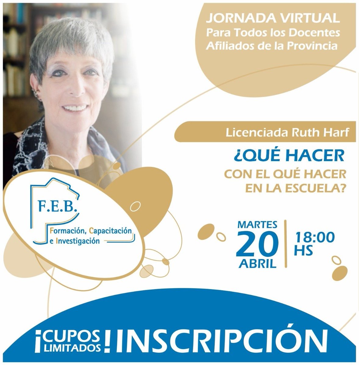 LaFEB's tweet photo. 🖥️ Jornada Virtual para todos los docentes afiliados
“¿Qué hacer con el qué hacer en la escuela?”
A cargo de Lic. Ruth Harf

📆 Martes 20 de abril
⏰ 18:00 horas

📌Inscribite ahora en https://t.co/RUXpSRlHR6

🔴CUPOS LIMITADOS🔴 https://t.co/uYYANhUu8y