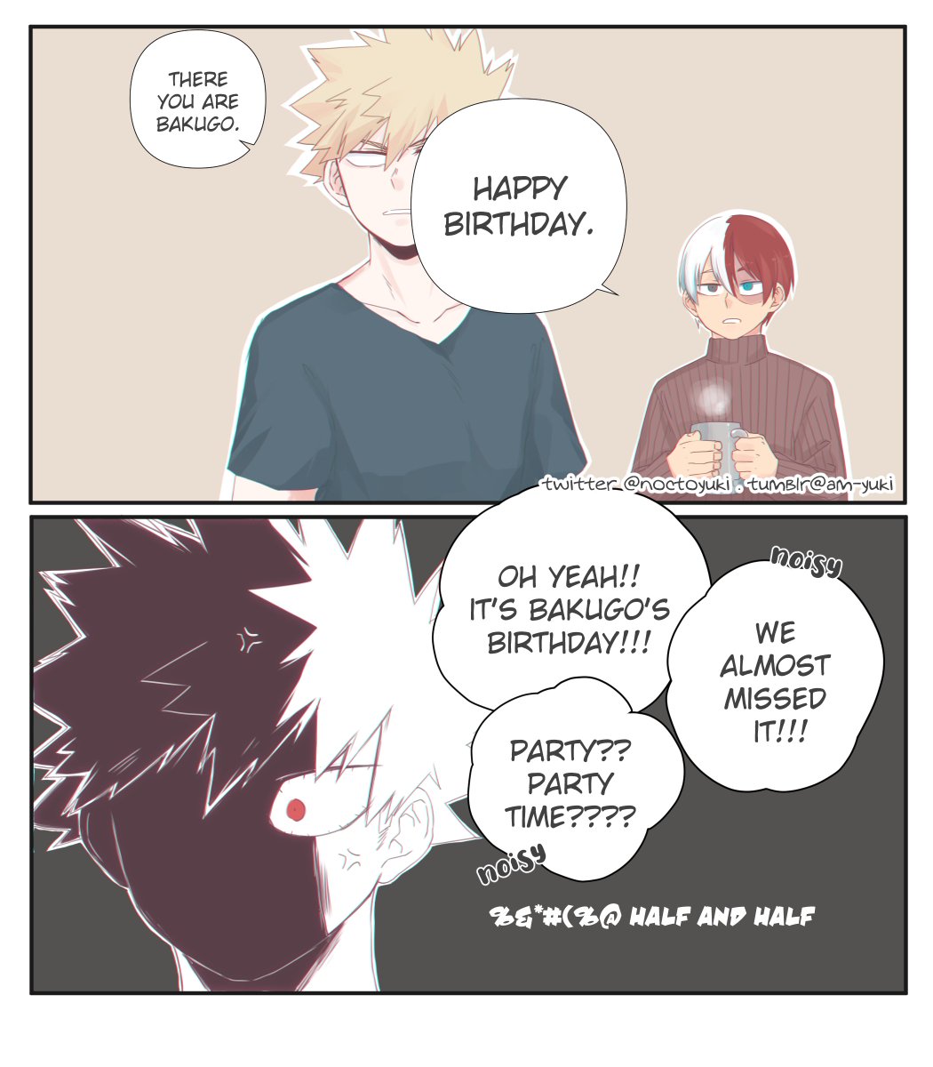 5 days more before Kacchan's Birthday. 

They may or may not have gone too wild while celebrating Kacchan's birthday back in school days. 