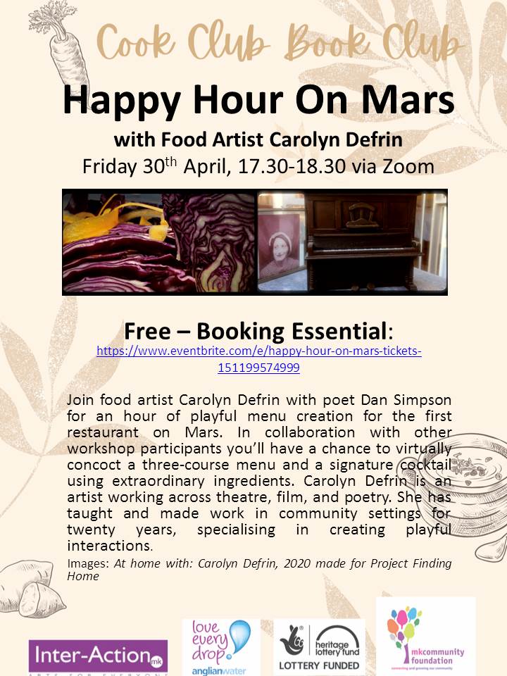 Join Interaction for Happy Hour on Mars, with food artist Carolyn Defrin. Help Carolyn create a three course menu for the first restaurant on Mars! 30th April, 17.30-18.30. FREE - booking details in flyer @dansimpsonpoet <a href="/CultureMK/">CultureMK</a> <a href="/MK_Gallery/">MK Gallery</a> <a href="/mkartscentre/">Milton Keynes Arts Centre</a> @artsgatewaymk <a href="/AHA_MK/">AHA-MK</a>