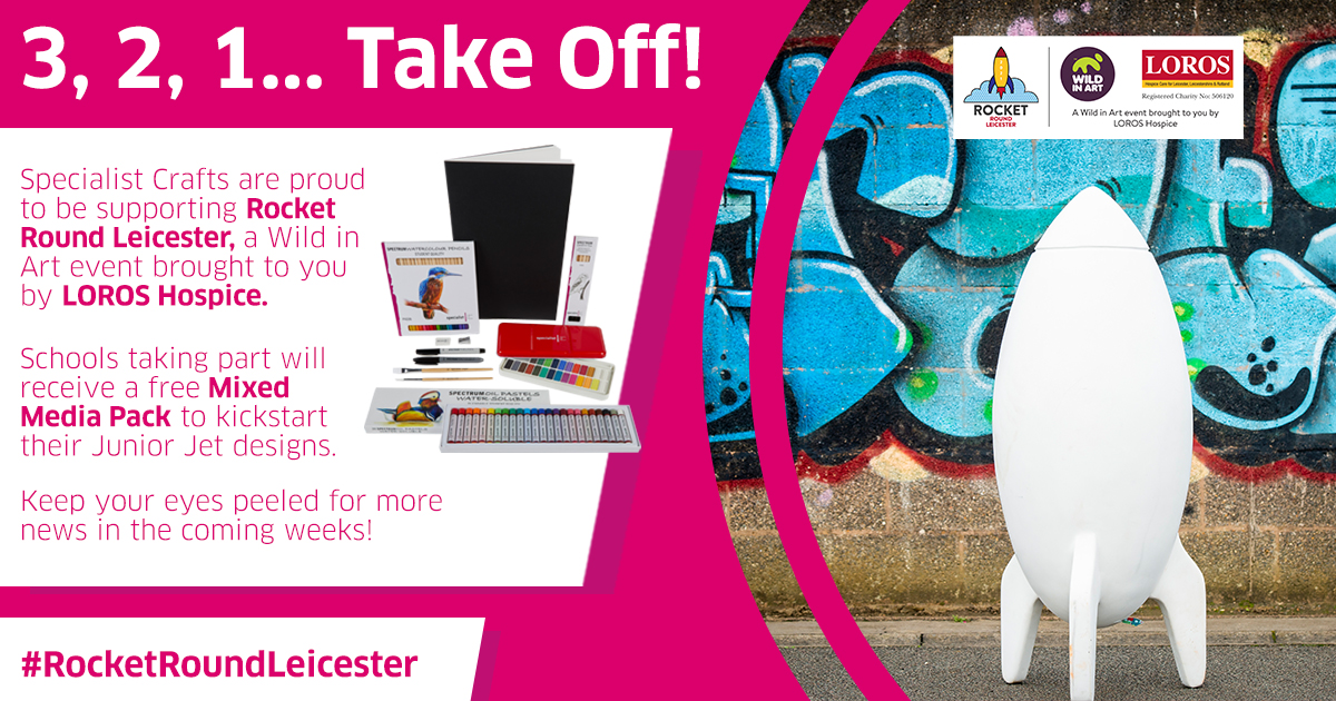 Specialist Crafts are proud to be supporting Rocket Round Leicester, a Wild in Art event brought to you by LOROS Hospice.
Schools taking part will receive a free Mixed Media Pack to kickstart their Junior Jet designs.
#rocketroundleicester