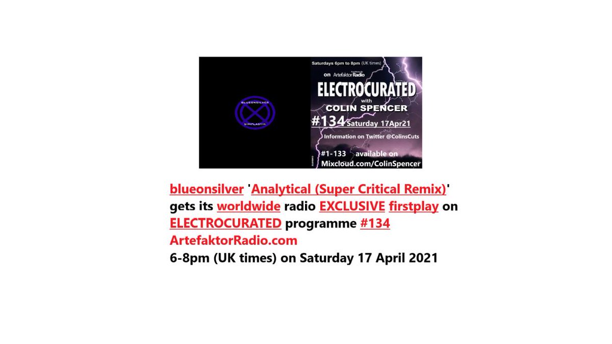 ColinsCuts's tweet photo. #EXCLUSIVE
#blueonsilver
'#Analytical (#Super #Critical #Remix)'
gets its #worldwide #radio firstplay on
#ELECTROCURATED #134
@ArtefaktorRadio
Sat 17Apr21
6-8pm (#UK times)
#DiscoverAndRemember @blueonsilver
#ReverseCartwheel (#WithABackflip) on #132
▶️https://t.co/phPMA9zQfK https://t.co/VmVf1DBMr5