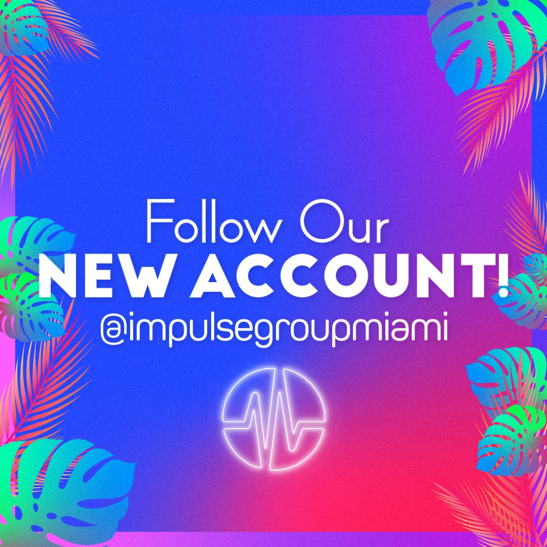 ImpulseSoFL's tweet photo. Follow us on our *NEW* account @impulsegroupmiami for events, news and updates as we launch our newest chapter in MIAMI! 🌴🌈 https://t.co/bATqTK6w3Z