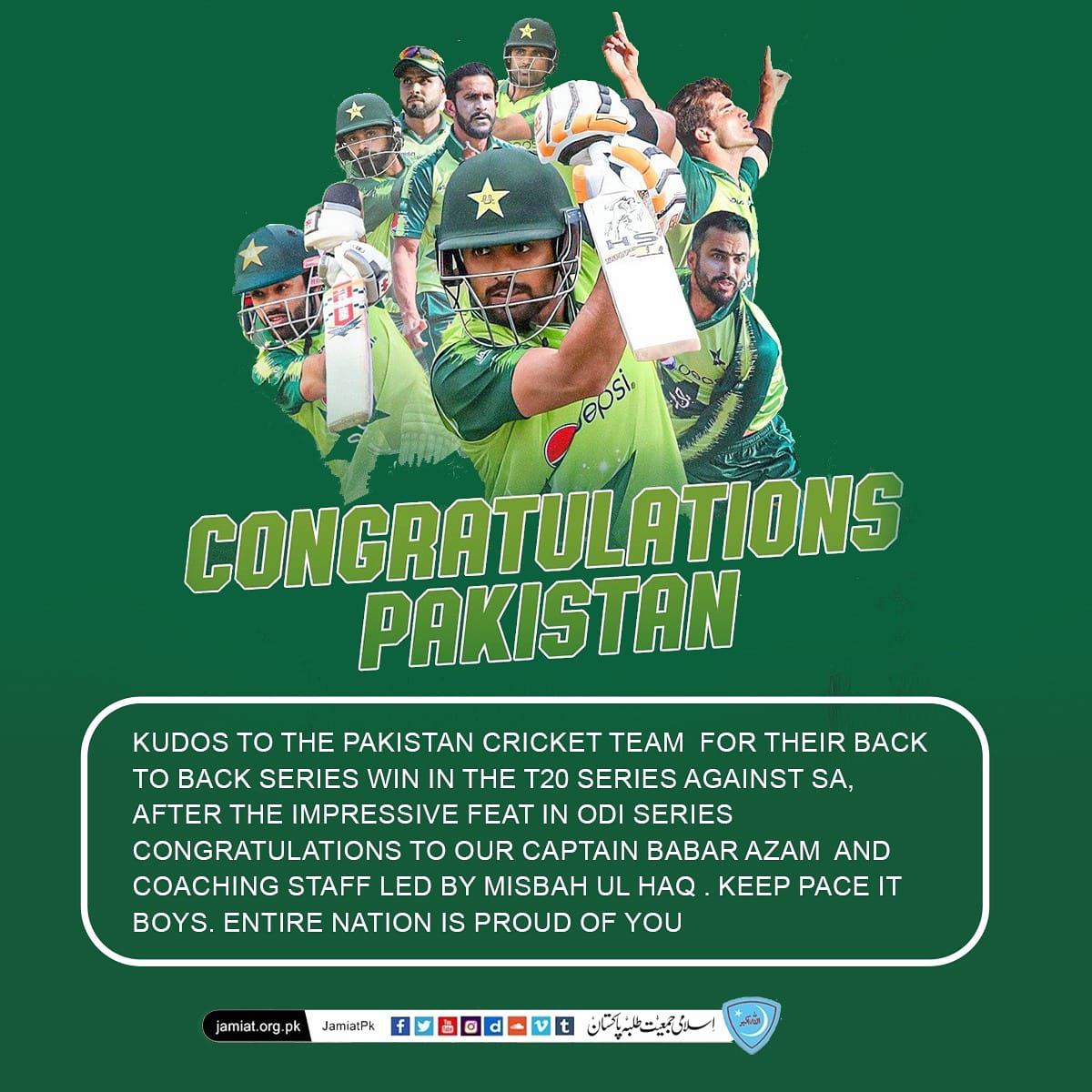 IslamiJrw's tweet photo. Kudos to the Pakistan Cricket Team  for their back to back series win in the T20 series against SA, after the impressive feat in ODI series.
Congratulations to our captain Babar Azam  and Coaching staff led by Misbah Ul Haq . Entire Nation is proud of you.
#SAvsPAk https://t.co/Og9JZxxVIl