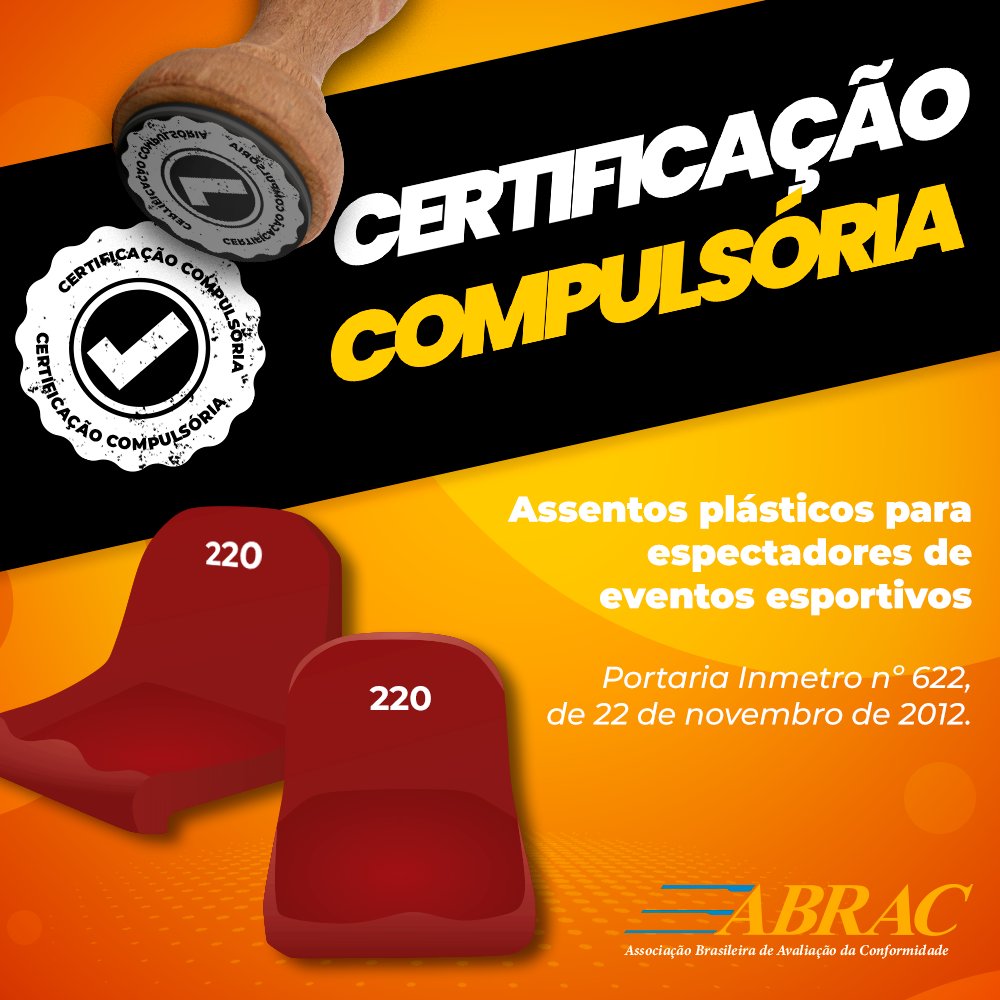 abrac_ac's tweet photo. O modelo de #avaliação da conformidade dos assentos plásticos para espectadores de eventos esportivos está na Portaria do @inmetro nº 622. Acesse o site da #Abrac e conheça as certificadoras habilitadas a fazer a certificação destes produtos no Brasil: https://t.co/bbmA6KLNTg https://t.co/FJqDHLY5wc